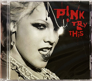 P!NK (Pink) - Try This (2003/2018)