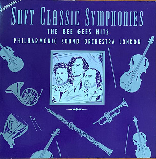 Philharmonic Sound Orchestra London – «Soft Classic Symphonies / The Bee Gees Hits»