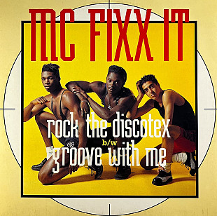 MC Fixx It - Rock The Discotex b/w Groove With Me (ZYX Records ZYX 6474-12) 12" House, Hip-House