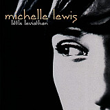 Michelle Lewis – Little Leviathan ( USA )Alternative Rock, Indie Rock