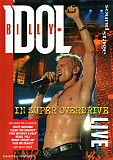 BILLY IDOL '' In Super Overdrive '' LIVE 2009