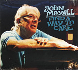 John Mayall - Find A Way To Care (2015)