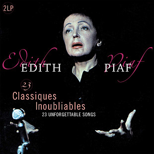 Edith Piaf – 23 Classiques Inoubliables - 23 Unforgettable Songs