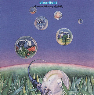 Clearlight 1975 - Forever Blowing Bubbles
