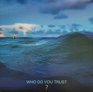 Papa Roach – Who Do You Trust?