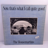 The Housemartins – Now That's What I Call Quite Good 2LP 12" (Прайс 42802)