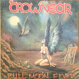 CROWNEAR - Full Moon Fever, 1991 рік