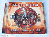 Taz Taylor Band – Pressure & Time