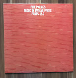 Philip Glass - Music In Twelve Parts 1&2. UK. NM / NM