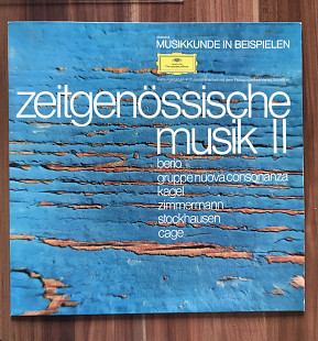 Zeitgenossische music ll Cage , Stockhausen , Kagel , NM / NM