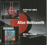 Allan Holdsworth – Hard Hat Area / Metal Fatigue