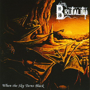 Brutality - When The Sky Turns Black Vinyl