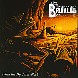 Brutality - When The Sky Turns Black Vinyl