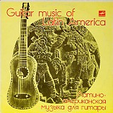 Andrei Garin, Valentina Fadeyeva – Guitar Music Of Latin America Латиноамериканская Музыка Для Гитар