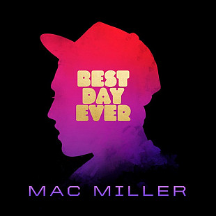 Mac Miller – Best Day Ever (2LP, Mixtape, Reissue, Single Sided Vinyl)