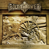 BOLT THROWER – Those Once Loyal (LP, EU)