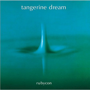 TANGERINE DREAM «Rubycon» ℗1975