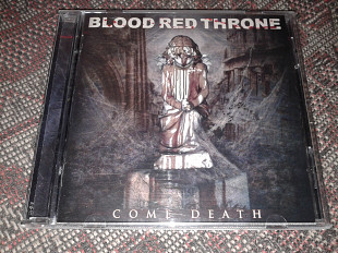 BLOOD RED THRONE «Come Death» СОЮЗ