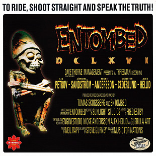 ENTOMBED – DCLXVI To Ride, Shoot Straight And Speak The Truth (LP, EU)