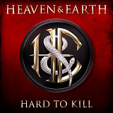 HEAVEN & EARTH – Hard To Kill (2LP, U.S.A.)