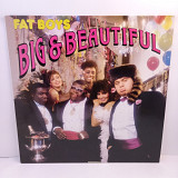 Fat Boys – Big & Beautiful LP 12" (Прайс 42912)