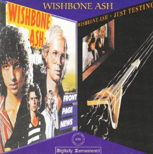 Wishbone Ash – Front Page News / Just Testing