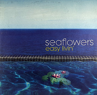 Seaflowers - Easy Livin' (Zeitgeist, Polydor, Universal, DB One Music 587 165-1) 12" House