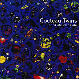 Cocteau Twins – Four-Calendar Café