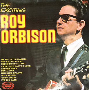 Roy Orbison – The Exciting Roy Orbison