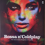 Bossa N' Coldplay – The Electro-Bossa Songbook Of Coldplay (Special Edition Yellow Vinyl)
