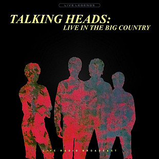 Talking Heads – Live In The Big Country (Live Radio Broadcast)