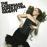 The Cardigans – Super Extra Gravity