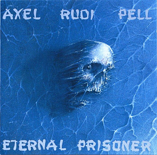 AXEL RUDI PELL '' Eternal Prisoner '' 1992