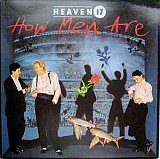 Heaven 17 ‎– How Men Are (made in USA)