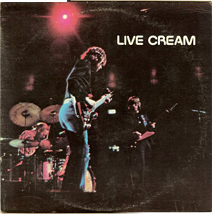 Cream  "Live Cream"+ Cream  "Live Cream Volume II" = LP+LP.