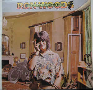 Ron Wood ‎– I've Got My Own Album To Do (made in USA)
