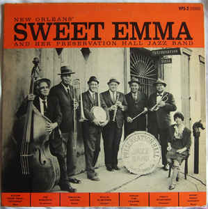 New Orleans' Sweet Emma And Her Preservation Hall Jazz Band* ‎– New Orleans' Sweet Emma And Her Pres