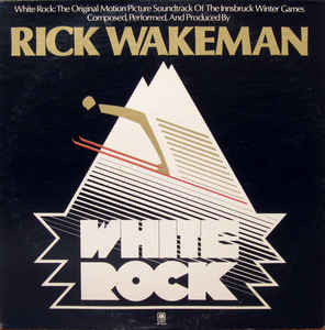 Rick Wakeman ‎– White Rock (made in USA)