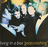 Living In A Box – «Gatecrashing»