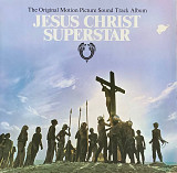 Various – «Jesus Christ Superstar (The Original Motion Picture Sound Track Album)»