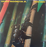 GROVER WASHINGTON, JR. «Reed Seed» ℗1978