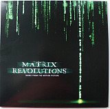 The Matrix Revolutions (Music From The Motion Picture, 2LP, Coke Bottle Green Vinyl)