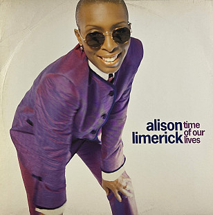 Alison Limerick - Time Of Our Lives (Arista 74321 180331, 74321180331) 12" House
