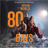 Hans Zimmer & Christian Lundberg – Around The World in 80 Days