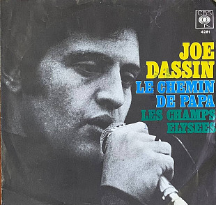 Joe Dassin – «Le Chemin De Papa / Les Champs-Élysées» 7", 45 RPM, Single,