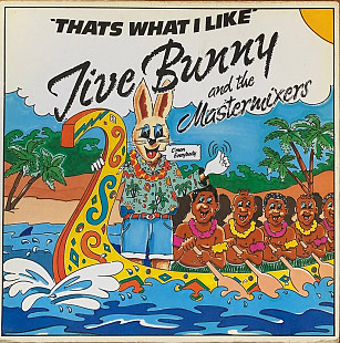 Jive Bunny And The Mastermixers – «That's What I Like» 12", 45 RPM, Maxi-Single,