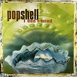 Popshell - I Don't Mind (Universal UMT 70344) 12" Breakbeat, Hard House