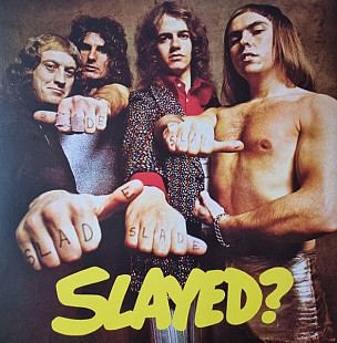 Slade – Slayed?