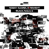 Robert Glasper Experiment – Black Radio 2 ( Hip Hop, Jazz, Funk / SoulContemporary Jazz, Soul-Jazz,