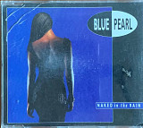 Blue Pearl – «Naked In The Rain» Single